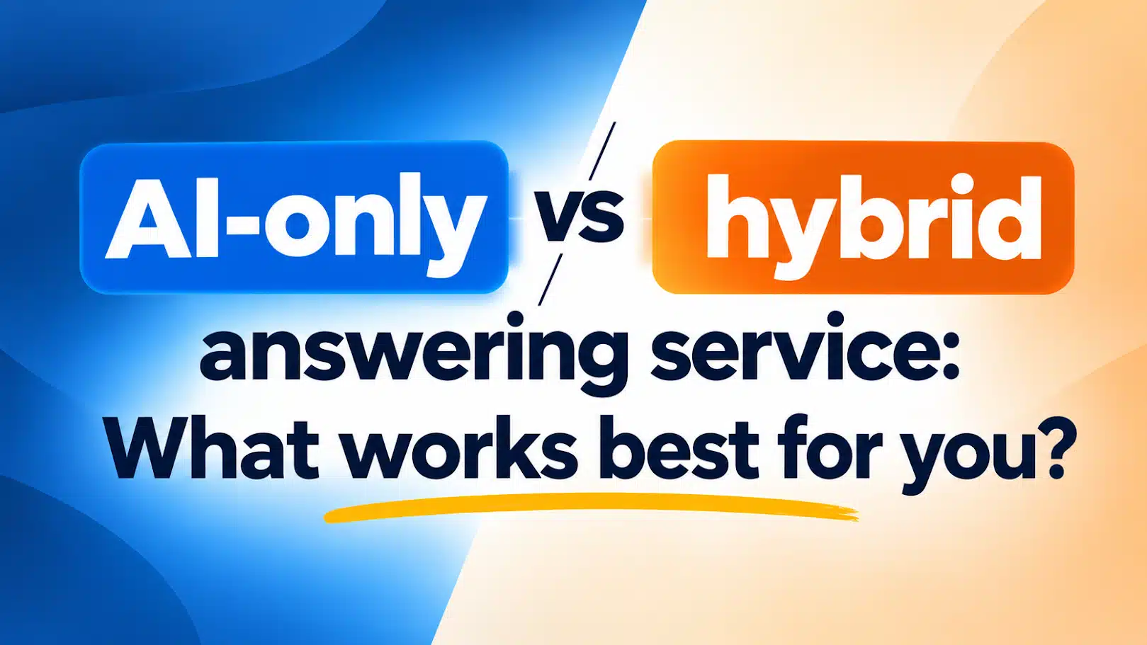 AI-Only vs Hybrid Answering Service